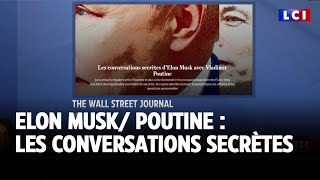 Elon MuskPoutine  les conversations secrètes ｜LCI [upl. by Lleral]