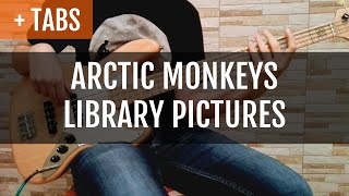 Arctic Monkeys  Library Pictures Bass Cover with TABS [upl. by Fleda]