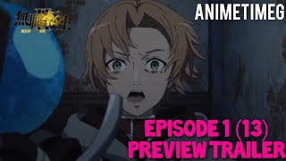 Mushoku Tensei Jobless Reincarnation Season 2 Part 2  Episode 1 13 Preview Trailer [upl. by Cowley733]