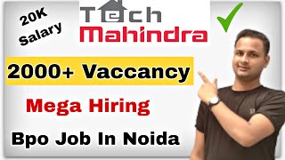 Tech mahindra hiring for voice process  Bpo Job In Noida  fresher can apply  Job In Pan India [upl. by Louls]