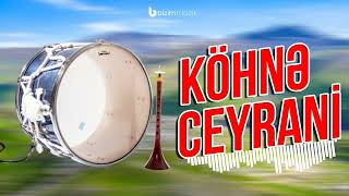 Ceyrani Rəqsi Zurna Davul Kohne Ceyrani [upl. by Neroled]