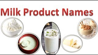 Milk Product Names for learning  Milk products with pictures [upl. by Corrinne]