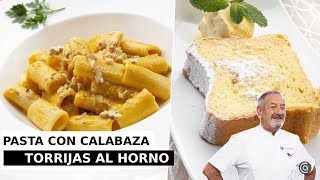 Pasta con crema de calabaza y gorgonzola – Torrijas al horno jugosas  con Karlos Arguiñano [upl. by Yvon]