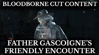 Bloodborne Cut Content  Gascoigne Friendly Encounter  Conversation Dialogue Restored [upl. by Engelbert813]