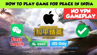 How To Install Game for Peace in iOS  Download Game for Peace in iOS  INDIA  WeChat Easy Login [upl. by Eseerahs555]