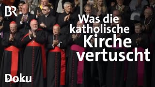 Schweigen und Vertuschen Die Todsünden der katholischen Kirche  Teil 1  Doku  BR [upl. by Rednazxela]