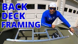 Back Deck Framing StepbyStep Start to Finish Jon Boat to Bass Boat Conversion Lowe 1448 Jon Boat [upl. by Cristy138]