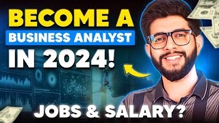 ONLY VIDEO you need to become a BUSINESS ANALYST IN 2024 [upl. by Aan]