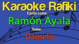 Ramón Ayala  Dámelo Karaoke Demo [upl. by Amaj]