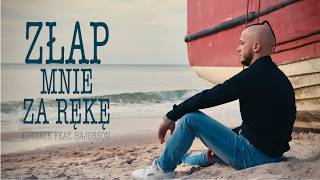 Łucznik ft Bajorson  Złap mnie za rękę Official video [upl. by Jennette]