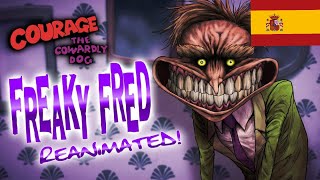 Agallas el perro cobarde Fred El Raro Reanimated [upl. by Hadeehuat]