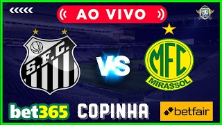 MIRASSOL X SANTOS  AO VIVO  COPINHA 2022 SUB 20  ACOMPANHAMENTO  DICAS DE APOSTAS [upl. by Eniamej265]