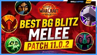 Best BG BLITZ Melee in The War Within  TWW PvP Tier List [upl. by Byran]