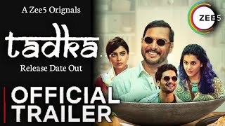 TADKA MOVIE TRAILER  Zee5  Tadka trailer zee5  Tadka official trailer  Tadka nana patekar ali [upl. by Kip]