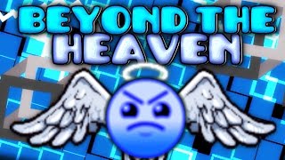 Geometry Dash 20  Beyond The Heaven  by Zipper AMAZING [upl. by Plossl]