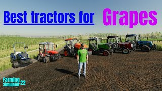 Best tractors to use for Grapes  top 6 tractors to use for Grapes Farming Simulator 22 [upl. by Hindorff]