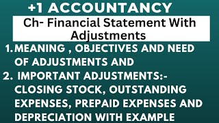 ch22 lec1 Meaning Objectives And Need Of Adjustments  Financial Statement With Adjustments [upl. by Oelak]