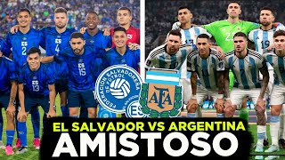 EL SALVADOR VS ARGENTINA AMISTOSO INTERNACIONAL EN ESTADOS UNIDOS TODOS LO DETALLES 2024 [upl. by Gisella668]