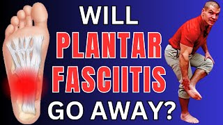 Will Plantar Fasciitis Go Away On Its Own How to Cure It Permanently [upl. by Tracy]