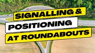 Signalling and Positioning at Roundabouts [upl. by Norrab550]