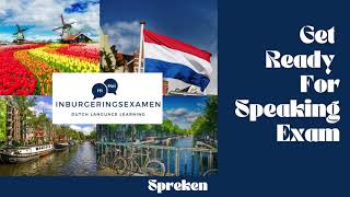 Dutch Speaking Exam A2  Spreken Examen InburgeningExamen [upl. by Aikcin]