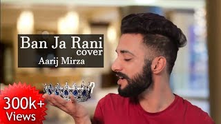 Ban Ja Rani  Guru Randhawa  Aarij Mirza  Cover  Tumhari Sulu  Vidya Balan [upl. by Ester82]