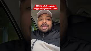 BPSC tre 30 calendar happy new yearEr sk Jha [upl. by Nochur]