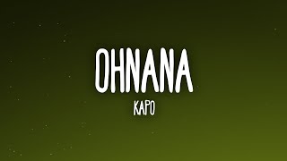 Kapo  OHNANA LetraLyrics [upl. by Dnomasor]