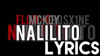 Flow G  Nalilito Lyrics HD [upl. by Nilhtac]