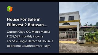 House For Sale in Filinvest 2 Batasan Hills Capitol Quezon City [upl. by Swithbart787]