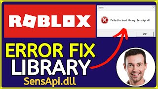 How to Fix quotFailed To Load Library SensApidllquot in Roblox 2024 [upl. by Rebmik]