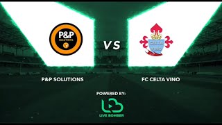 PampP Solutions vs FC Celta Vino 2  4 [upl. by Neumeyer]