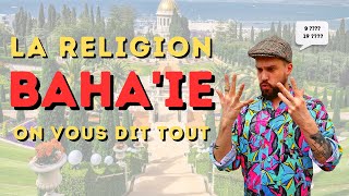 LE BAHAISME  Zoom sur une religion méconnue [upl. by Beedon]