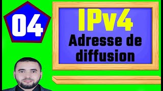 04  Adressage IPv4  Darija   Ladresse de diffusion [upl. by Nagorb]