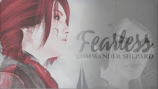 Fearless  Commander Shepard [upl. by Marlyn]