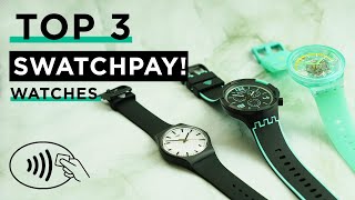 Top 3 SwatchPay Watches with NFC Payments [upl. by Hyman]