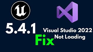 UE 541 Visual Studio Not Loading amp Visual Studio 2022 C Project Errors On UE541 [upl. by Mighell]