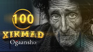 100 Oraah iyo Xikmad Noloshaada Gabi Ahaanbo Badali Doono [upl. by Wiles522]