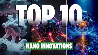 10 Ways Nanotechnology Impacts Our Lives  InnoVision Tech [upl. by Shelley]