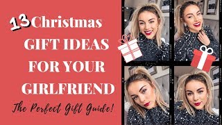 13 Gifts Your Girlfriend Needs this Christmas The Perfect Gift Guide [upl. by Jacy]