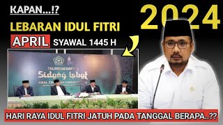 IDUL FITRI 20241445 H JATUH PADA TANGGAL BERAPA DAN HARI APA KAPAN IDUL FITRI 2024 [upl. by Dagmar]