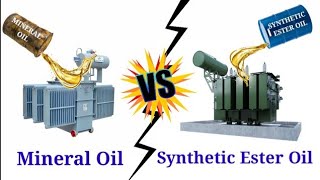 Why Synthetic Ester Transformer Oils are more popular  advantages amp disadvantages over Mineral oil [upl. by Paehpos]