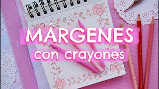 MÁRGENES CON CRAYONES PARA CUADERNOS PORTADAS y CARTAS🩷💜🧡MARCOS BONITOS Y FÁCILES [upl. by Ermentrude817]