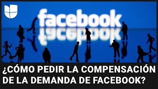 ¿Cómo pedir parte de la compensación de 725 millones de la demanda a Facebook [upl. by Jacobsohn]