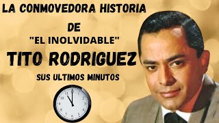 LA CONMOVEDORA HISTORIA DE TITO RODRIGUEZ  EL INOLVIDABLE BOLERISTA [upl. by Errised70]