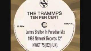 The Trammps  Ten Per Cent James Bratton In Paradise Mix [upl. by Allene]