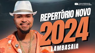 LAMBASAIA 2024  REPERTÓRIO NOVO AGOSTO 2024 ATUALIZOU [upl. by Blount210]