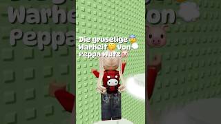 Die gruselige warheit von Peppa Wutz😰 fyp peppapig peppawutz viral roblox ytshorts ytshorts [upl. by Otsenre]