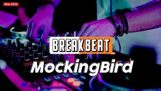 DJ MOCKINGBIRD BREAKBEAT FULL BASS NEW 2024 [upl. by Elehcin]