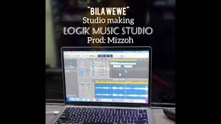 quotBila Wewequot Song Making Studio Session With Prod MizzohLogik Music Studio [upl. by Walker699]